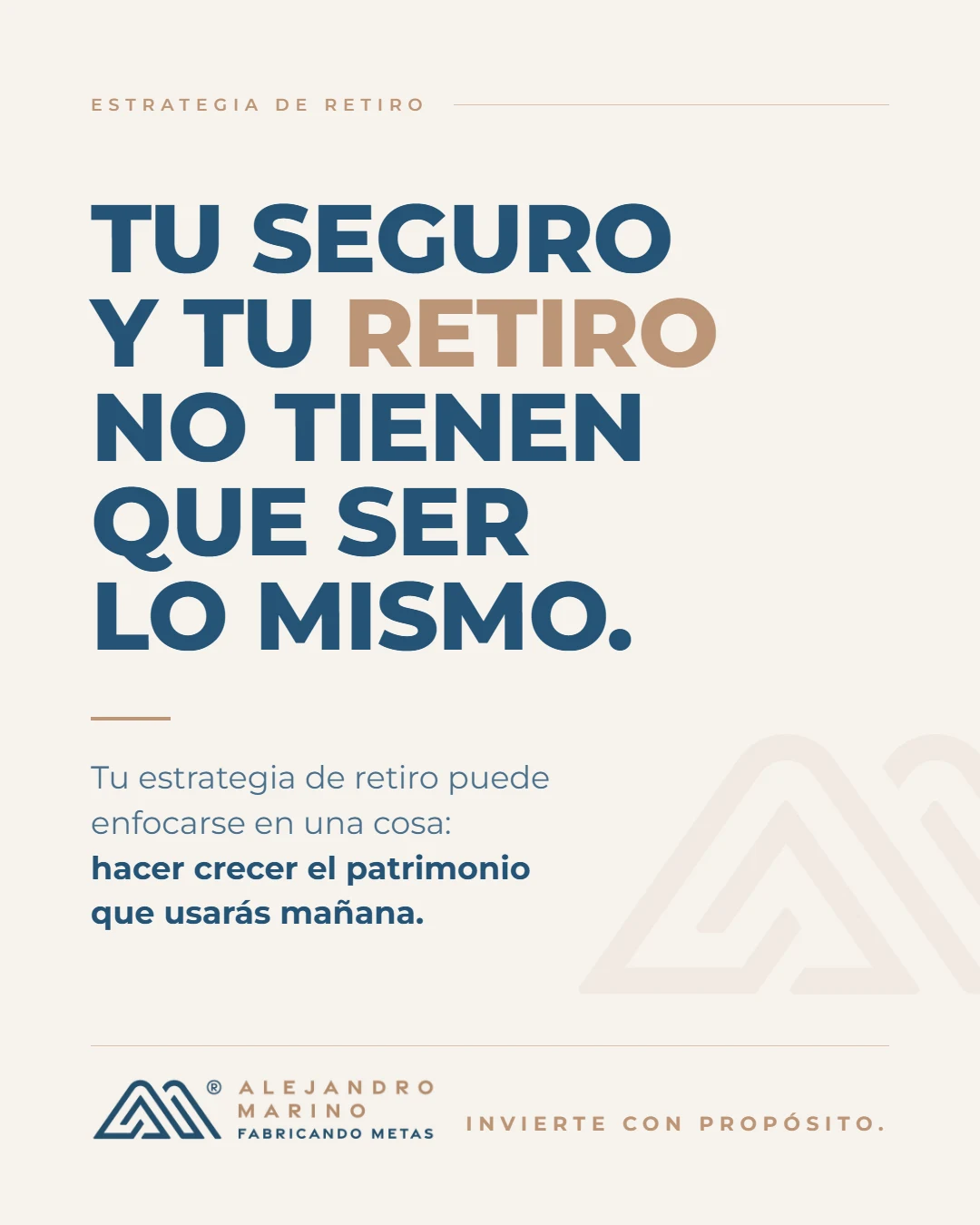 Post de Alejandro Marino: Tu seguro y tu retiro no tienen que ser lo mismo